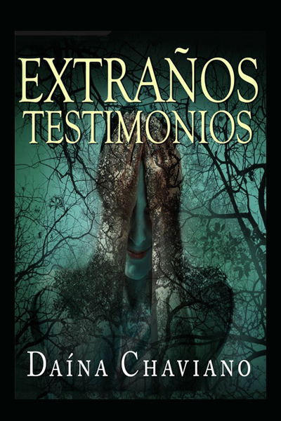 Extraños testimonios prosas ardientes y otros relatos góticos