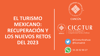 El turismo mexicano: recuperación y los nuevos retos del 2023