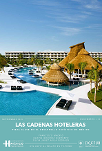Las cadenas hoteleras, pieza clave en el desarrollo turístico de México