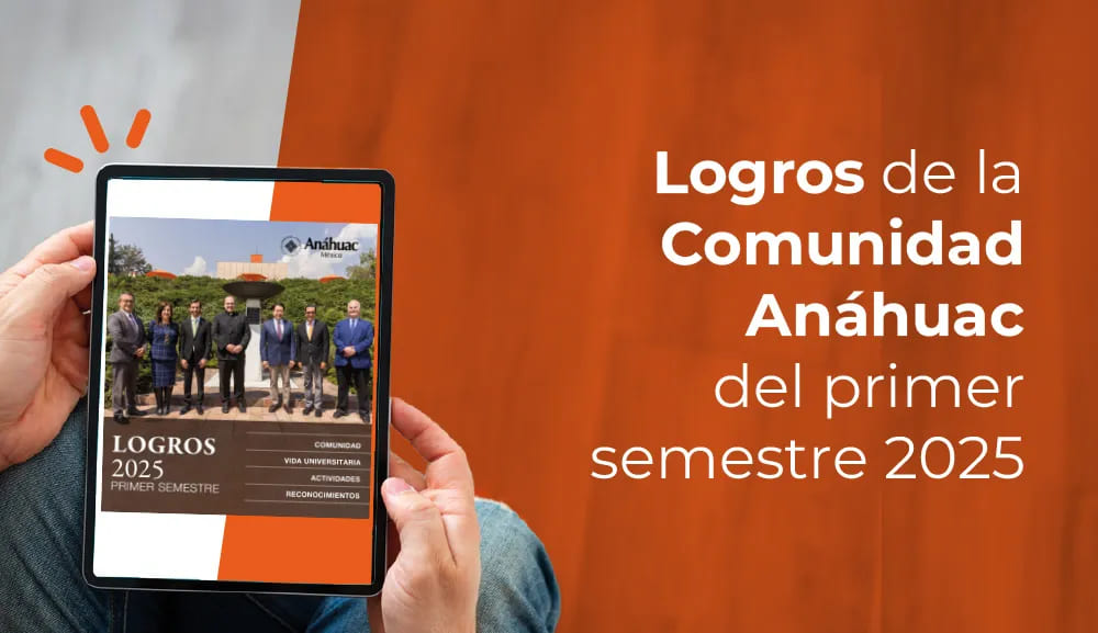 Orgullo Anáhuac: reconocimientos académicos, deportivos e impacto social en la revista Logros 2025 de la Universidad