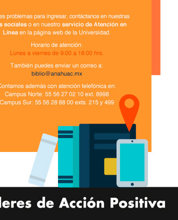 Bienvenido al nuevo Ciclo Escolar agosto - diciembre 2020

			Debido a la contingencia, durante el inicio del semestre y hasta nuevo aviso los servicios de Biblioteca se brindarán de forma digital en su totalidad.
			
			Haz clic aquí para acceder directamente a la página (botón con link https://www.anahuac.mx/mexico/biblioteca)
			
			Si deseas acceder a la Biblioteca Digital haz clic aquí (botón con link https://www.anahuac.mx/mexico/biblioteca/biblioteca-digital )
			
			¿Cuántos recursos encontrarás? 
			
			•	117 bases de datos de carácter multidisciplinario
			•	500 mil libros electrónicos (804 títulos en catálogo)
			•	Diez mil revistas electrónicas 
			•	12 sitios de libre acceso
			
			¿Cómo buscarlos?
			
			Todas las Bases de Datos y Recursos Digitales relacionados con tu Escuela o Facultad estarán disponibles en Bibliocarreras. Haz clic aquí para conocer el sitio y ubica el ícono de tu Escuela o Facultad. (botón con link https://www.anahuac.mx/mexico/biblioteca/bibliocarreras)
			
			Recuerda que es indispensable contar con cuenta de correo institucional para su consulta.
			
			Si tienes dudas:
			
			Te asesoramos a través de Teams, Zoom o Brightspace en el manejo de cada uno de los recursos. Agenda una cita para: 
			
			-	Apoyo especial para docentes: Integración de bibliografías básicas digitales
			-	Capacitación en el Desarrollo de Habilidades de Investigación
			-	Capacitación del recurso o bases de datos que necesites.
			-	Servicio de recuperación de documentos
			-	If you prefer, you can take these courses in English
			
			Conoce nuestro Nuevo servicio: Depósito digital de tesis
			
			Haz clic aquí y sigue las instrucciones (botón con link: https://www.anahuac.mx/mexico/biblioteca/entrega-de-tesis) 
			
			Si tienes problemas para ingresar contáctanos en nuestras redes sociales o en nuestro servicio de Atención en Línea en la página web de la Universidad.
			
			Horario de atención: lunes a viernes de 9:00 a 18:00 hrs.
			
			También nos puedes enviar un correo a: 
			biblio@anahuac.mx
			
			Contamos además con atención telefónica en:
			Campus Norte: 53.28.80.88 ext. 8998
			Campus Sur: 56.28.88.00 exts. 215 y 499
			
			REDES SOCIALES
			
			Facebook: @biblioanahuac 
			Twitter: @biblioanahuac 
			Instagram: @biblioanahuac			
			