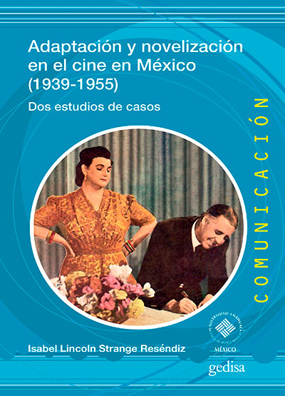 Adaptación y novelización en el cine en México (1939-1955)