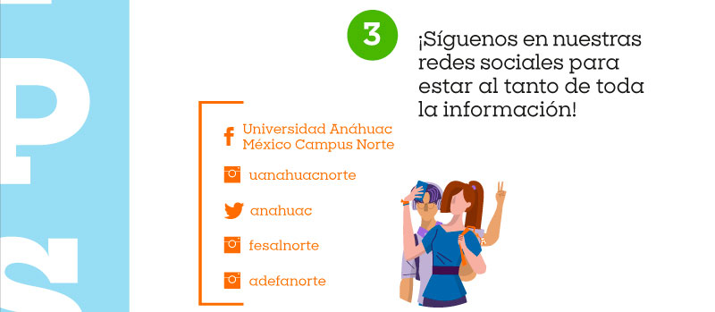 Facebook: Universidad Anáhuac México Campus Norte
Instagram: uanahuacnorte
Twitter: anahuac

