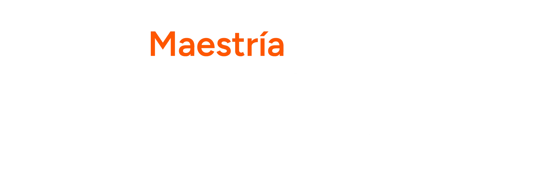 
<span>Maestría en Innovación Digital de Negocios y Mercadotecnia</span>

