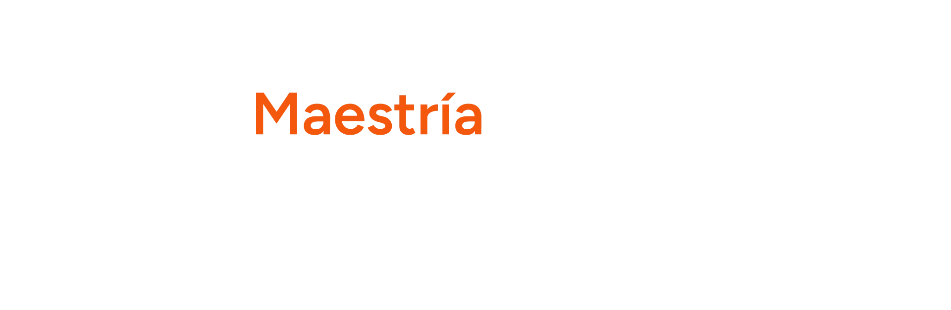 
<span>Maestrias y Especialidades</span>

