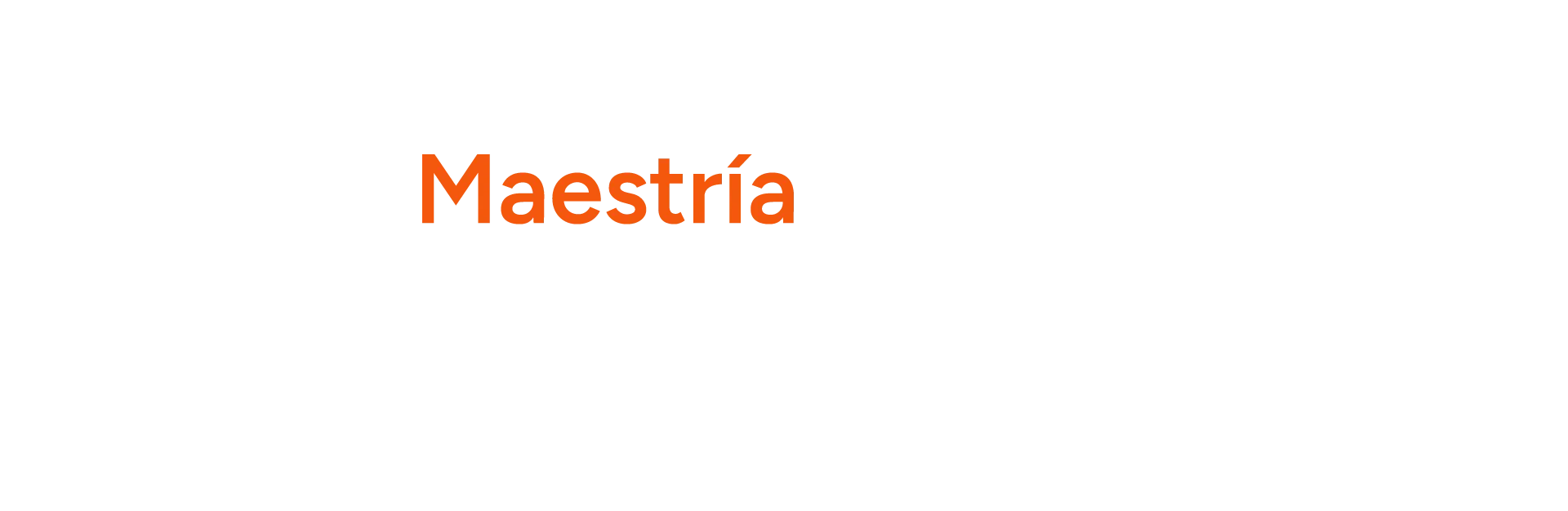 
<span>Maestrias y Especialidades</span>
