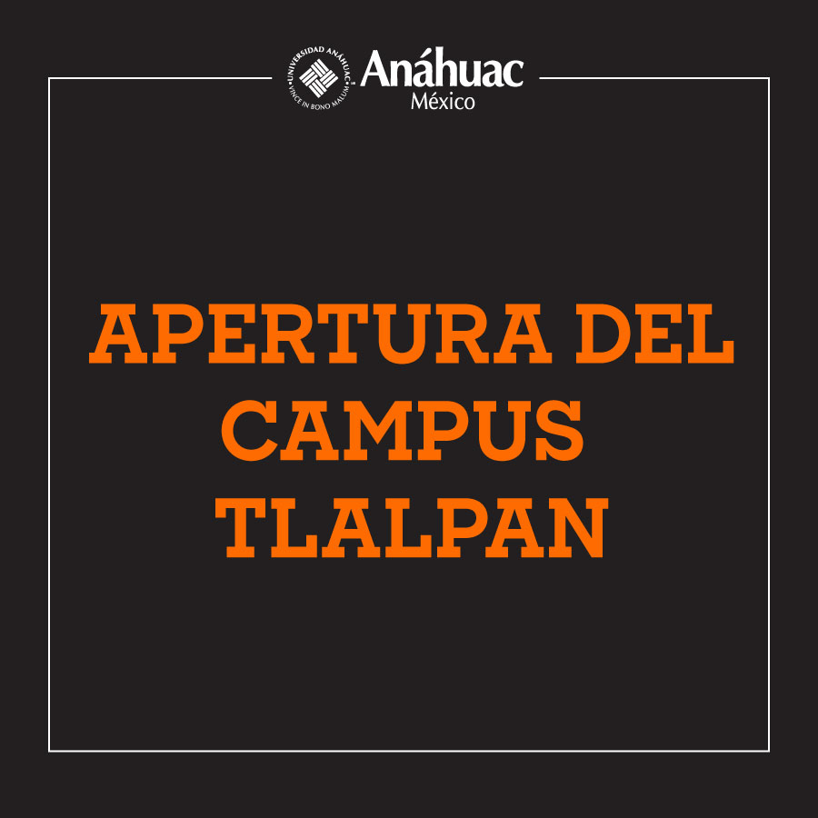 Apertura de Campus Tlalpan