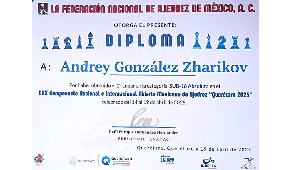Andrey González Zhárikov, campeón nacional sub-18 del Abierto Mexicano de Ajedrez Querétaro 2025