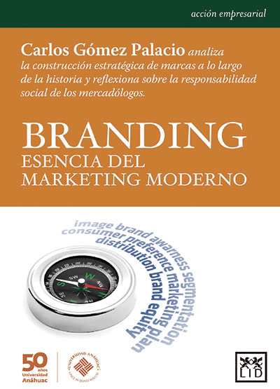 Branding. Esencia del marketing moderno