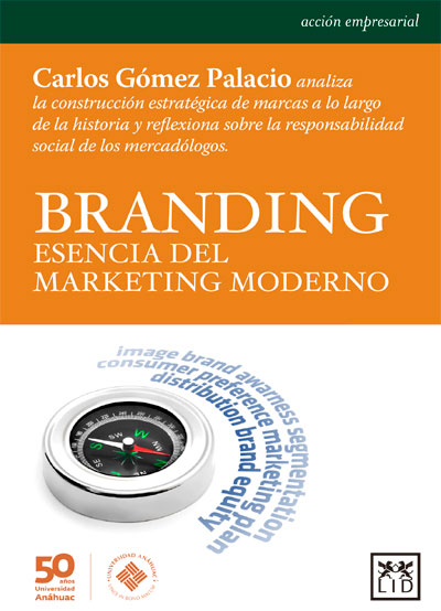 Branding esencia del marketing moderno