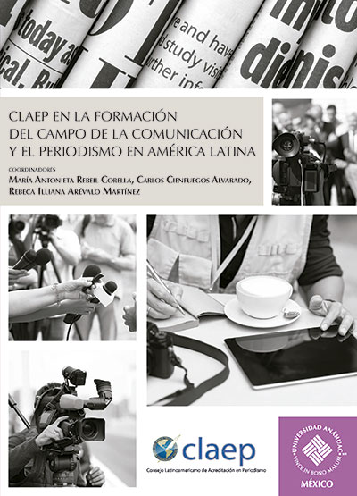 CLAEP en la formación del campo de la comunicación y el periodismo en América Latina