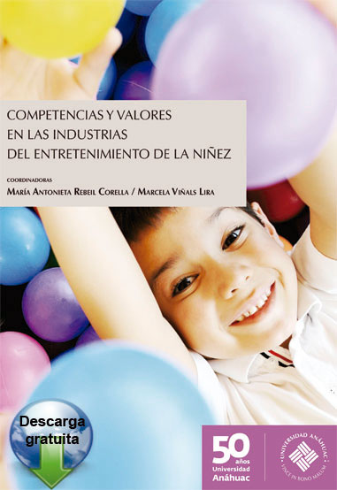 Competencias y valores en las industrias del entretenimiento de la niñez