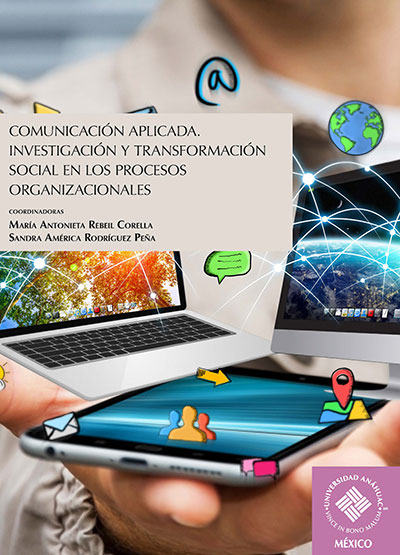 Comunicación aplicada. Investigación y transformación social en los procesos organizacionales