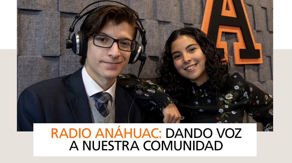 Conoce más sobre Radio Anáhuac en el periódico universitario Somos Anáhuac