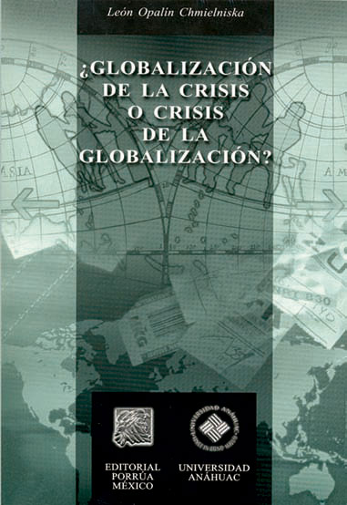 ¿Globalización de la Crisis o Crisis de la Globalización?