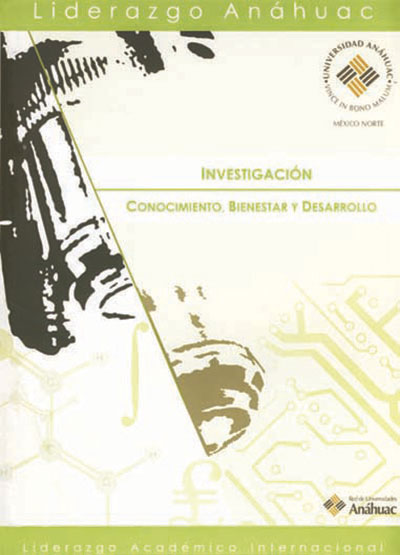 Investigación: conocimiento, bienestar y desarrollo. Cuarto Simposio Anáhuac de Investigación