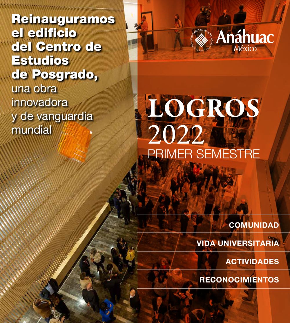 Conoce los LOGROS de la Comunidad Anáhuac durante el primer semestre de 2022