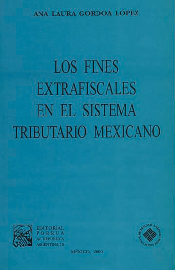 Los Fines Extrafiscales en el Sistema Tributario Mexicano