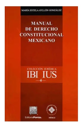 manual de derecho constitucional mexicano