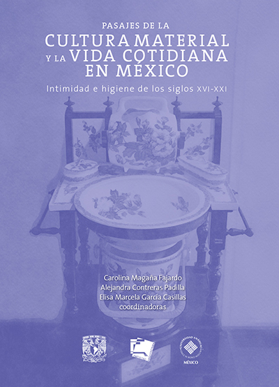 Pasajes de la Cultura material y la vida cotidiana en México