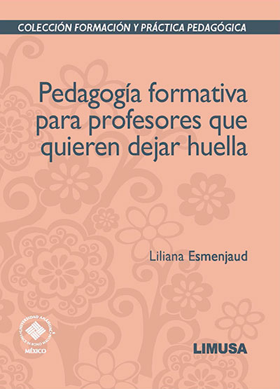 Pedagogía formativa para profesores que quieren dejar huella