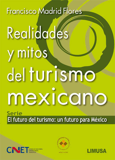Realidades y Mitos del Turismo Mexicano