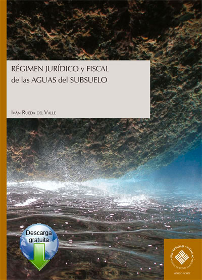 Régimen Jurídico y Fiscal de las Aguas del Subsuelo