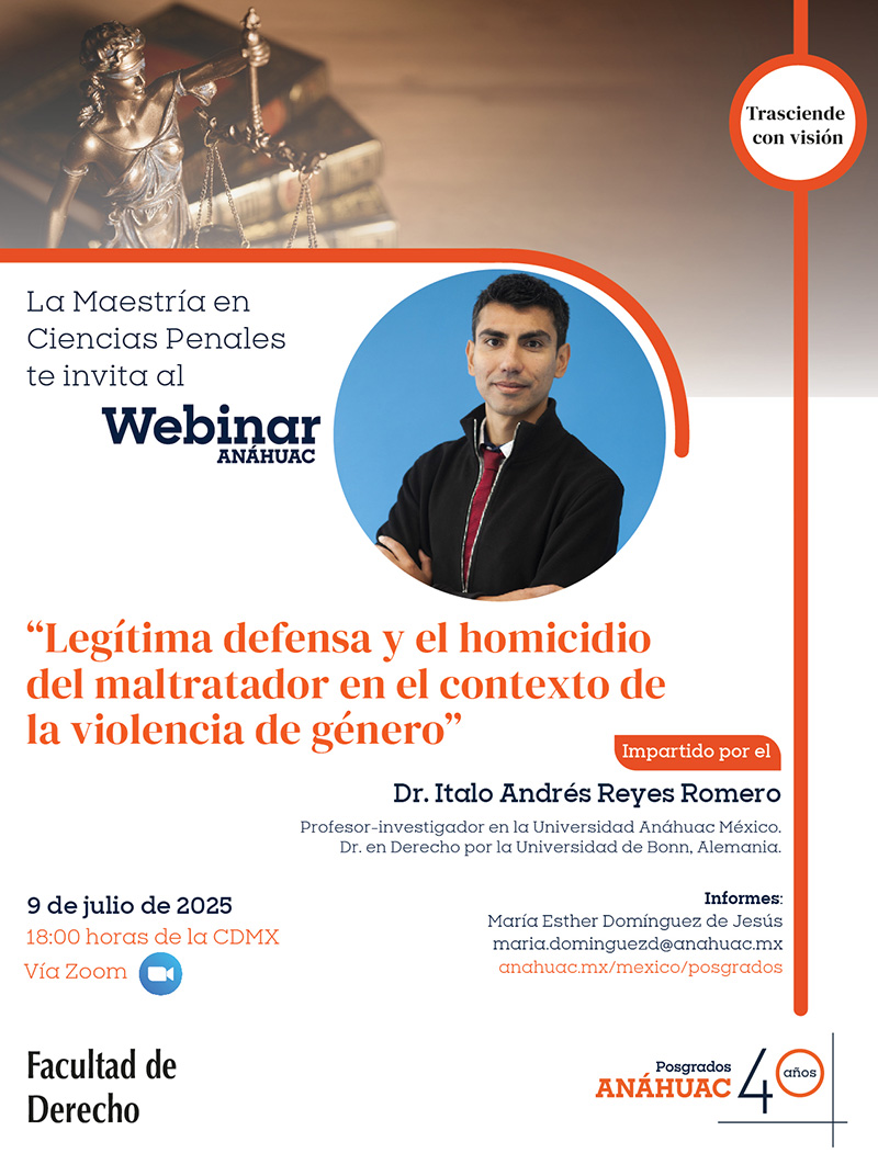 ¡Conéctate al webinar "Legítima defensa y el homicidio del maltratador en el contexto de la violencia de género" de la Maestría en Ciencias Penales!