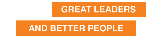 Greater leaders and better people