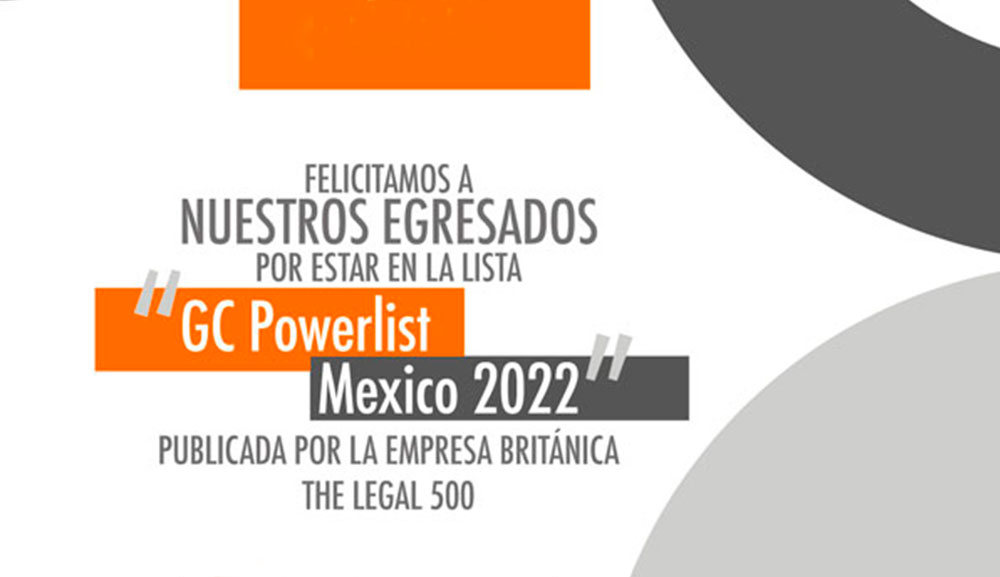 Egresados Anáhuac, entre los mejores abogados de la GC Powerlist Mexico 2022