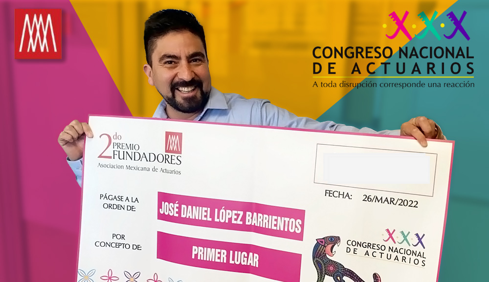 El doctor José Daniel López, primer lugar del “Premio Fundadores” de la Asociación Mexicana de Actuarios