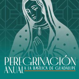 Peregrinaci&oacute;n a la Bas&iacute;lica de Guadalupe