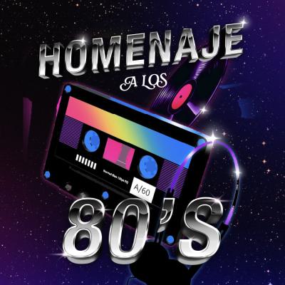 Homenaje a los 80's