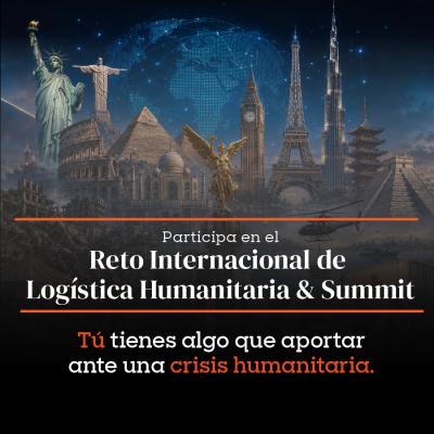 Reto Internacional de Logística Humanitaria & Summit