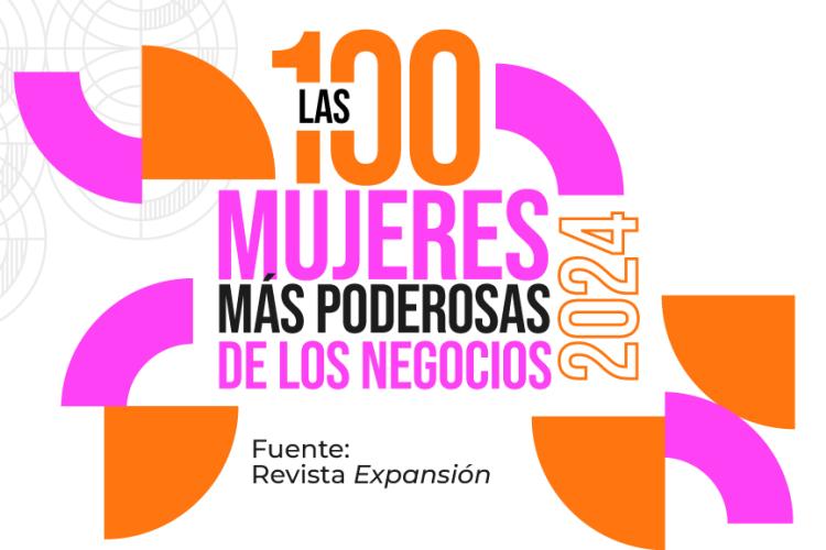 Egresadas Anáhuac, entre las 100 mujeres más poderosas de los negocios en México