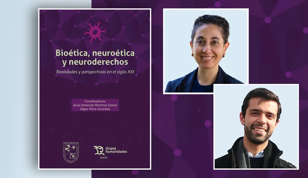 Investigadores de Bioética participan en libro sobre neuroética y neuroderechos