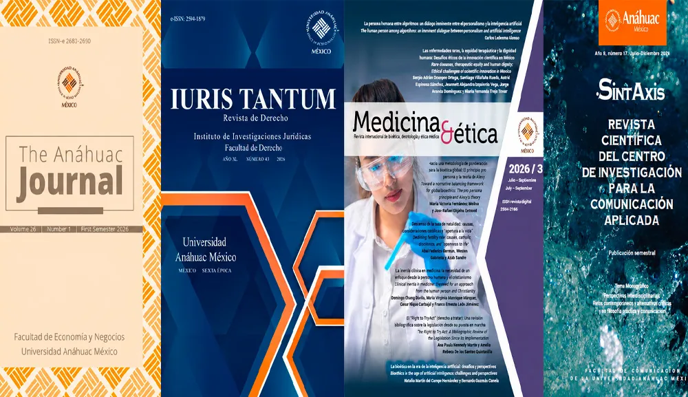 Cuatro revistas Anáhuac ingresan al Sistema Nacional de Publicaciones Científicas y Humanísticas