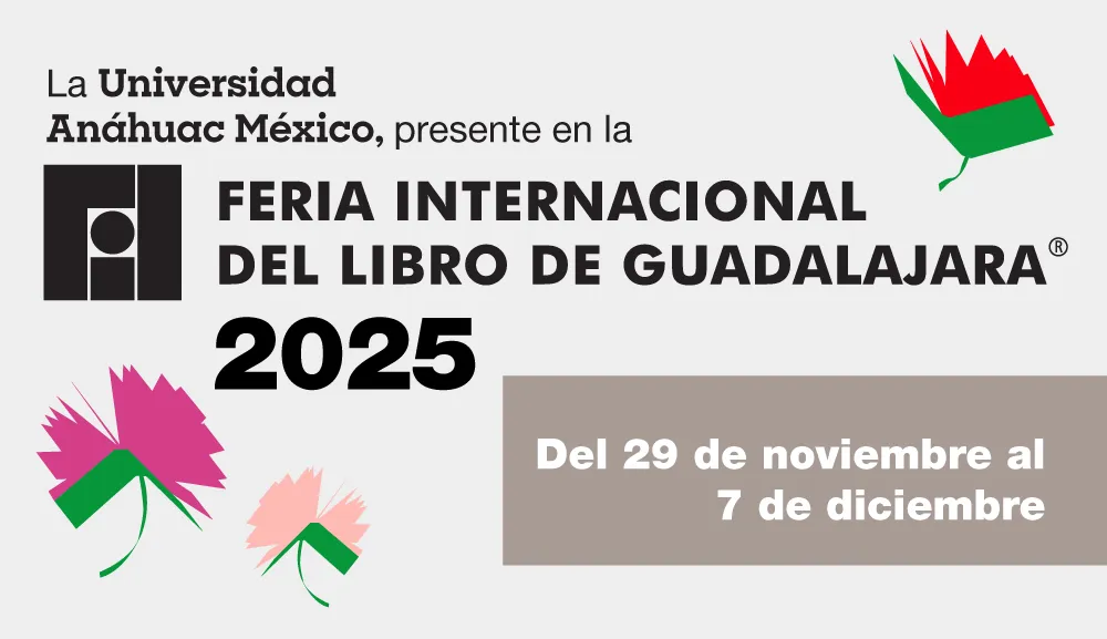 Comunidad Anáhuac, ¡nos vemos en la FIL Guadalajara 2025!