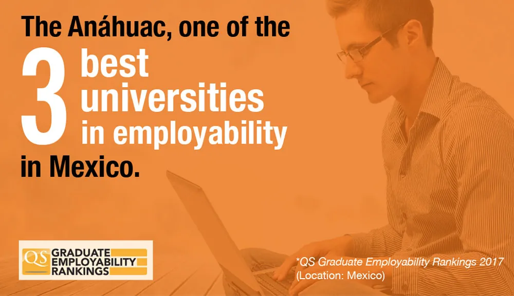 La Anáhuac, una de las 3 mejores universidades en empleabilidad en México