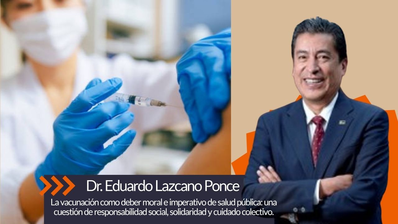 La vacunación como deber moral e imperativo de salud pública: una cuestión de responsabilidad social, solidaridad y cuidado colectivo