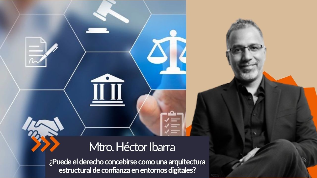 ¿Puede el derecho concebirse como una arquitectura estructural de confianza en entornos digitales?