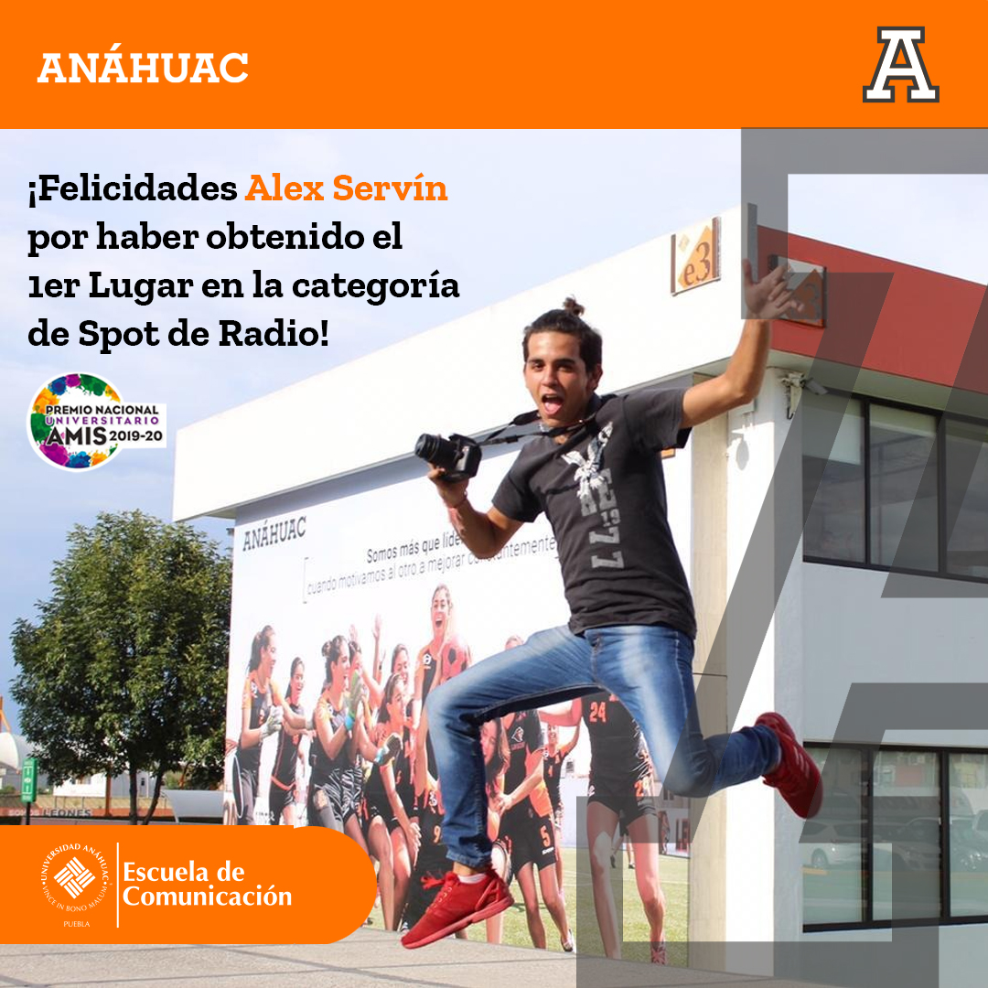 Alumno de Comunicación de la Universidad Anáhuac Puebla gana concurso nacional interuniversitario AMIS