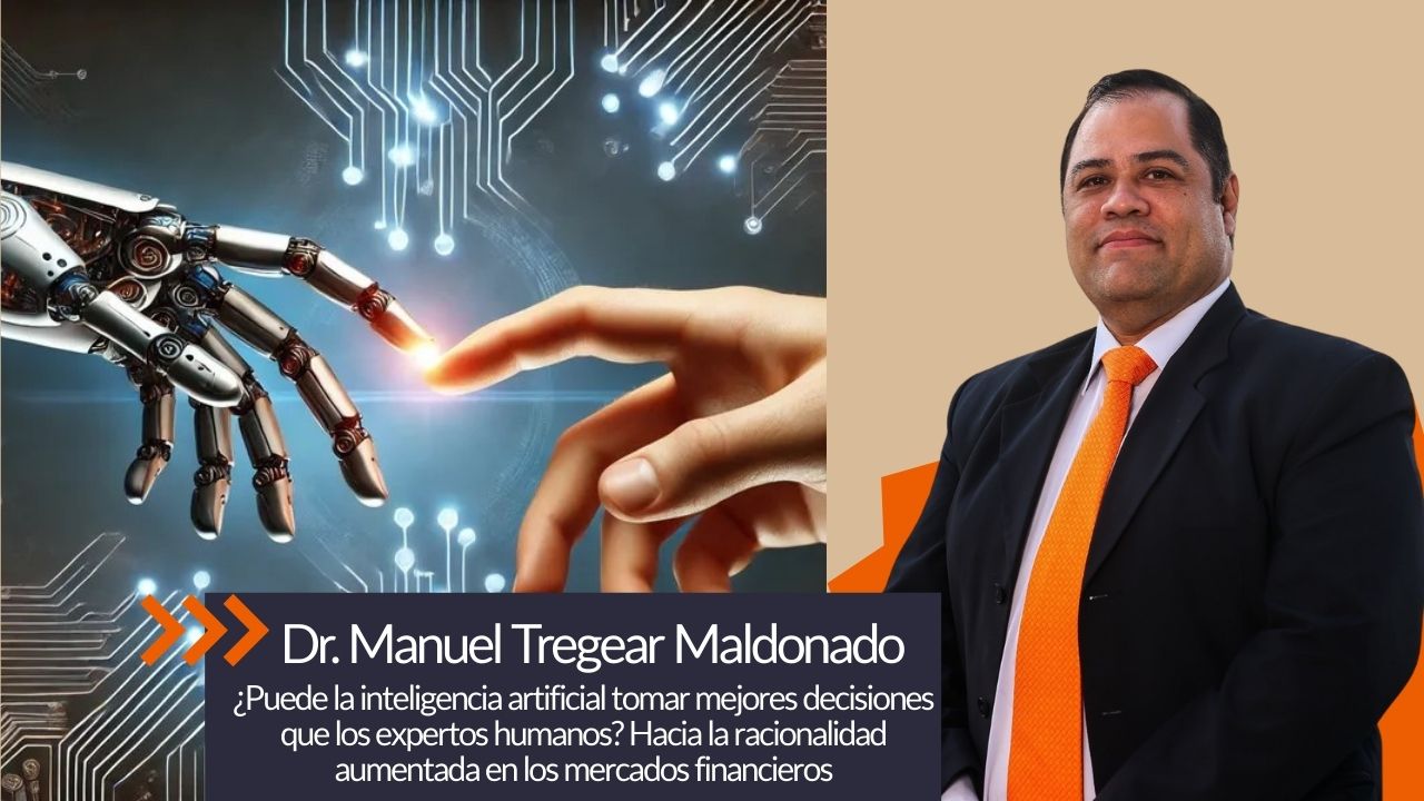 ¿Puede la inteligencia artificial tomar mejores decisiones que los expertos humanos? Hacia la racionalidad aumentada en los mercados financieros