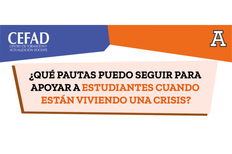 Pautas a seguir para apoyar alumnos en crisis