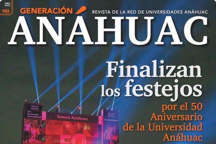 FINALIZAN FESTEJOS POR EL 50 ANIVERSARIO DE LA UNIVERSIDAD ANÁHUAC