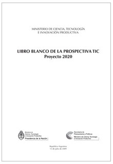 Libro blanco de la prospectiva TIC: Proyecto 2020