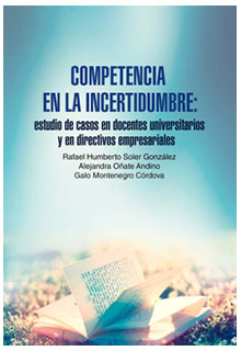 Competencia en la incertidumbre: estudio de casos en docentes universitarios y en directivos empresariales