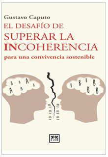 El desafío de superar la in coherencia: para una convivencia sostenible