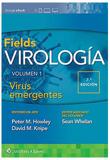 Fields virología Volumen I Virus emergentes. editores en jefe: Peter M. Howley, David M. Knipe - QR360 .V512518 2021