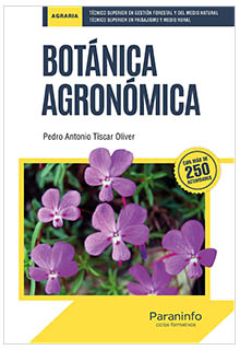 Botánica agronómica. Pedro Antonio Tíscar Oiver. - SB107 .T58 2021